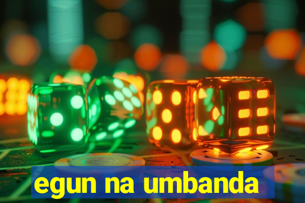 egun na umbanda